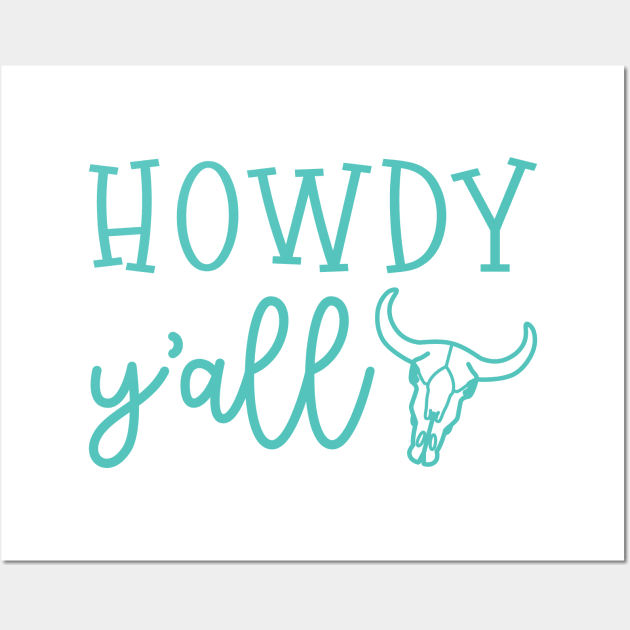 Howdy Y'all Southern Western Funny Wall Art by GlimmerDesigns